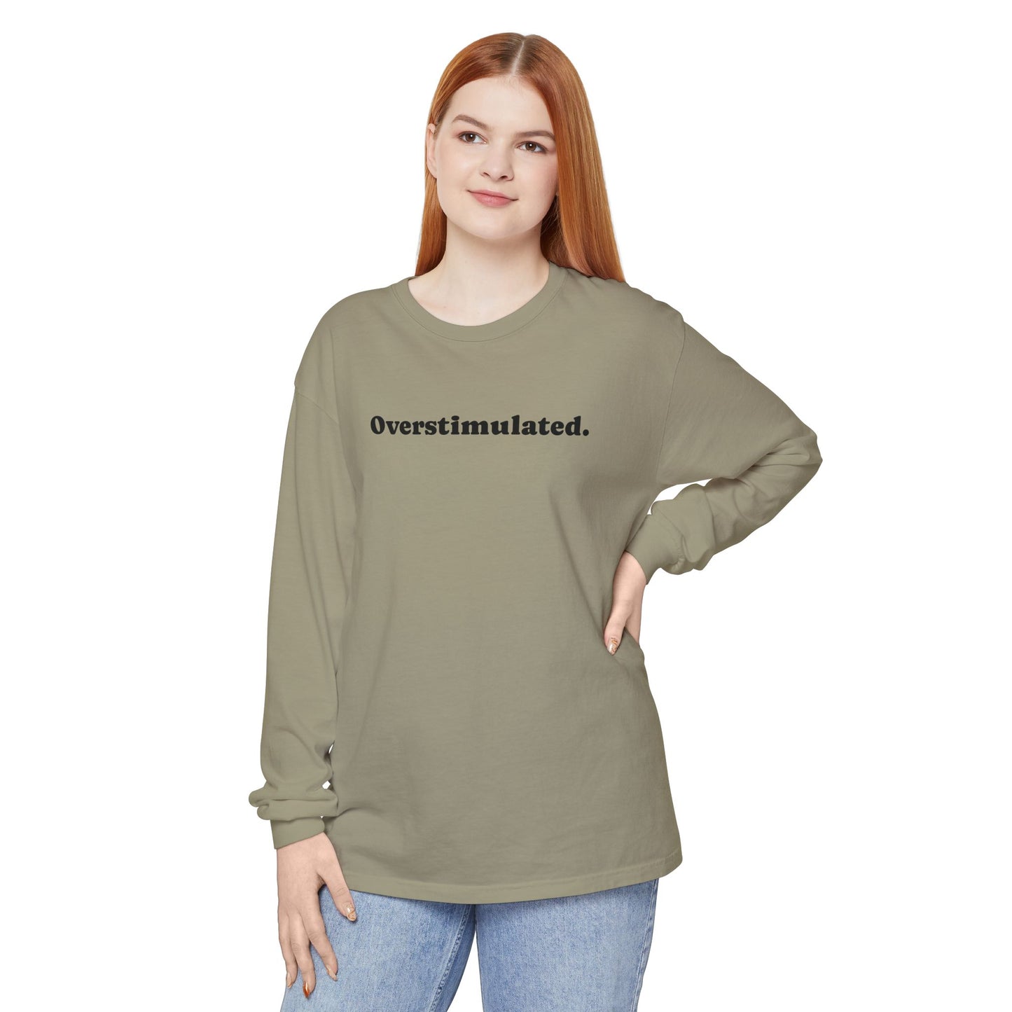 Overstimulated Long Sleeve T-Shirt