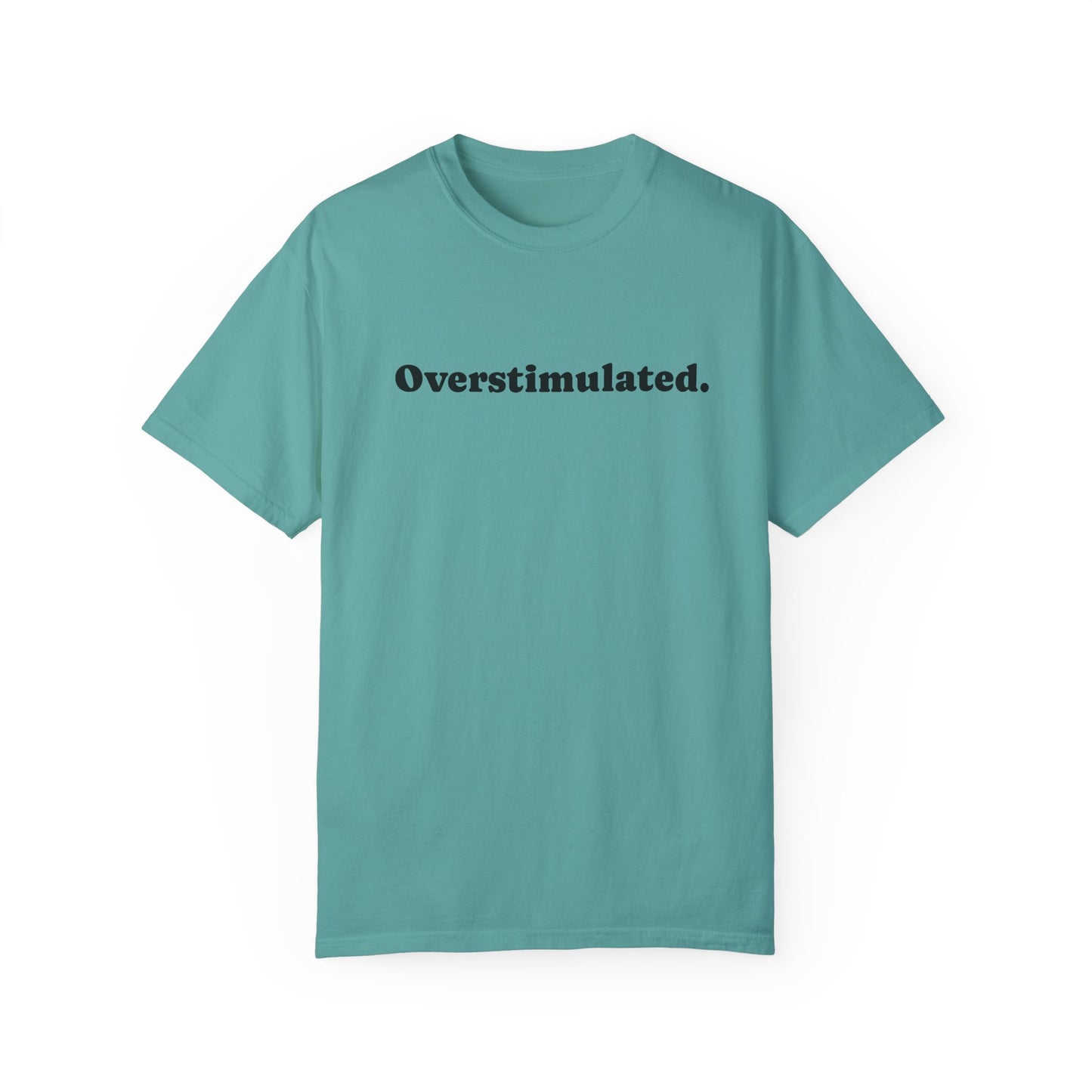 Overstimulated T-Shirt