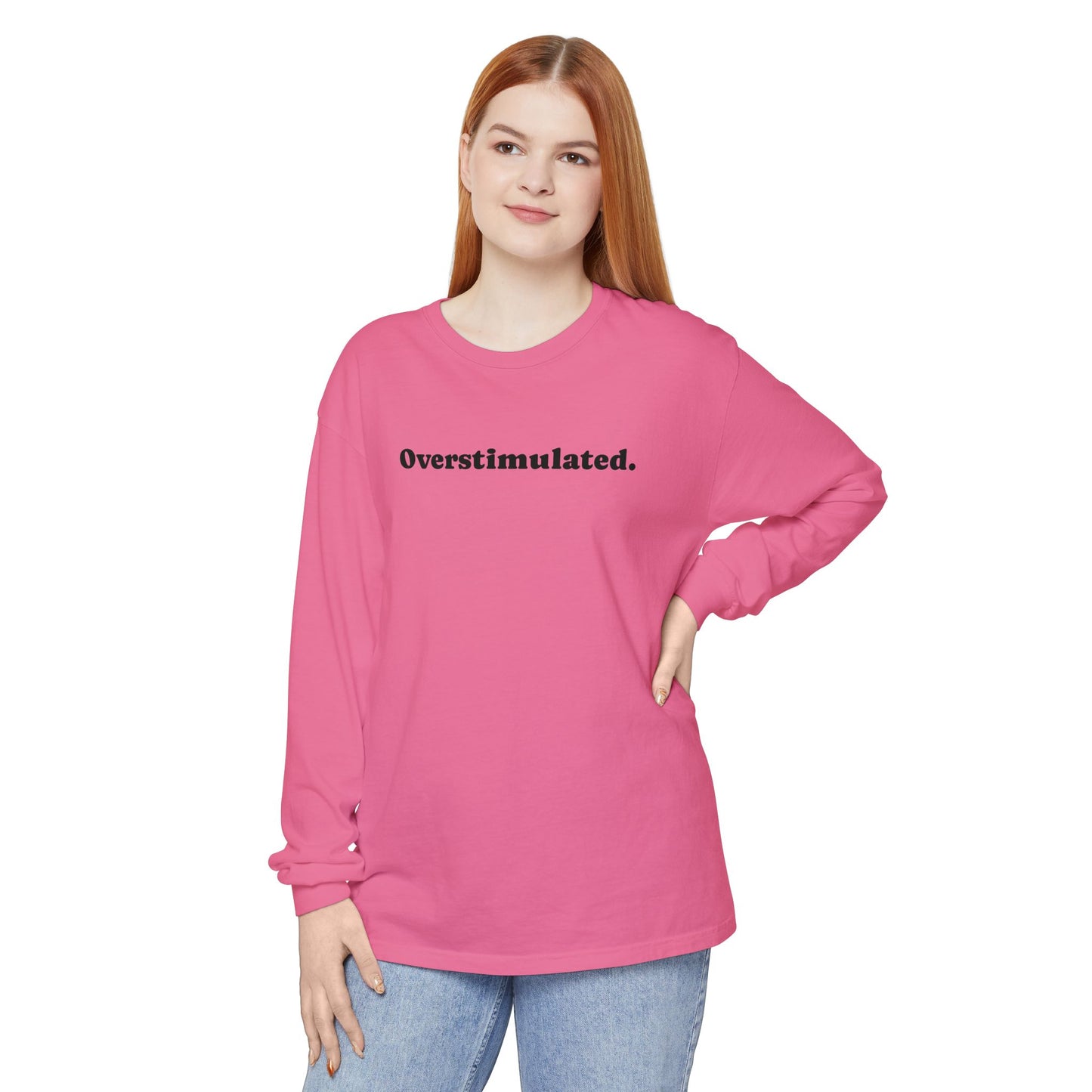 Overstimulated Long Sleeve T-Shirt