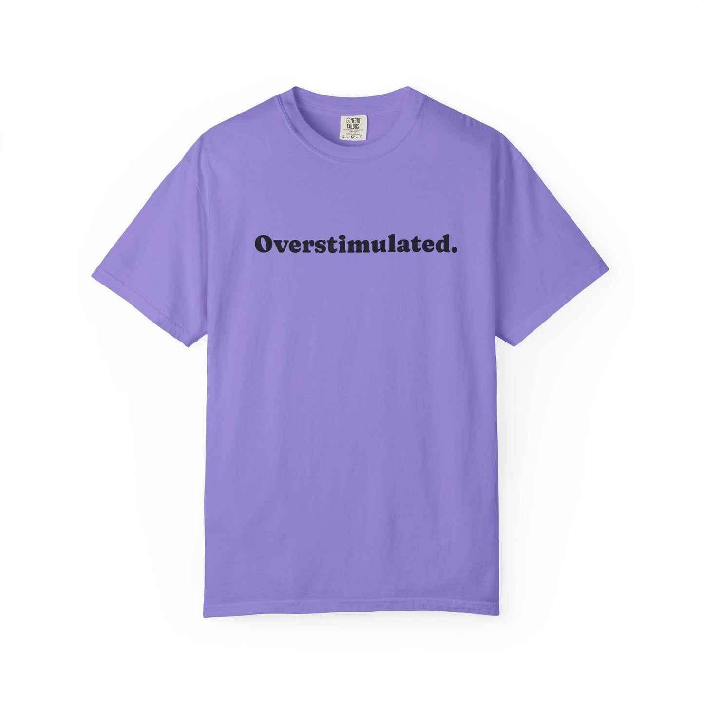 Overstimulated T-Shirt