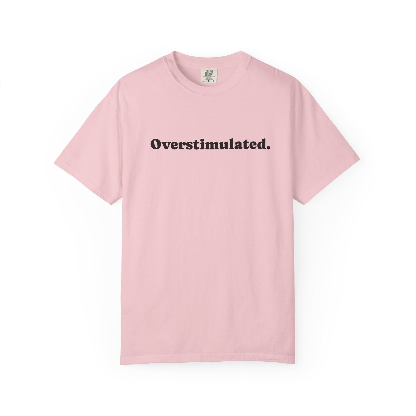 Overstimulated T-Shirt